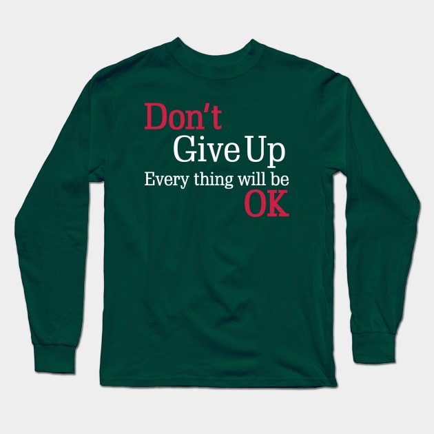 Don't give up Long Sleeve T-Shirt by Sky light